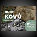 Vlastivědné muzeum v Šumperku – RUDY KOVŮ ŠUMPERSKA A JESENICKA Vlastivědné muzeum v Šumperku – RUDY KOVŮ ŠUMPERSKA A JESENICKA