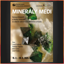 Slovenské múzeum ochrany prírody a jaskyniarstva Liptovský Mikuláš – Minerály medi Slovenské múzeum ochrany prírody a jaskyniarstva Liptovský Mikuláš – Minerály medi