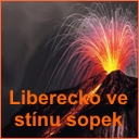 Muzeum Českého Ráje v Turnově - LIBERECKO VE STÍNU SOPEK