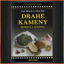 Drahé kameny Moravy a Slezska.