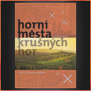 Horní města Krušných hor: Ústecký kraj. Sokolov.