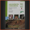 Lom Rožmitál u Broumova - Průvodce naučnou stezkou.