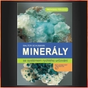 Minerály: 500 nejznámějších minerálů z celého světa.