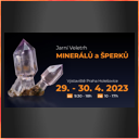 SVĚT MINERÁLŮ PRAHA 29.4.-30.4.2023