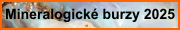 Mineralogické burzy 2025 Mineralogické burzy 2025